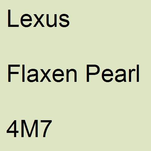 Lexus, Flaxen Pearl, 4M7.